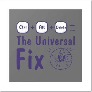 Ctrl Alt Delete The universal fix Posters and Art